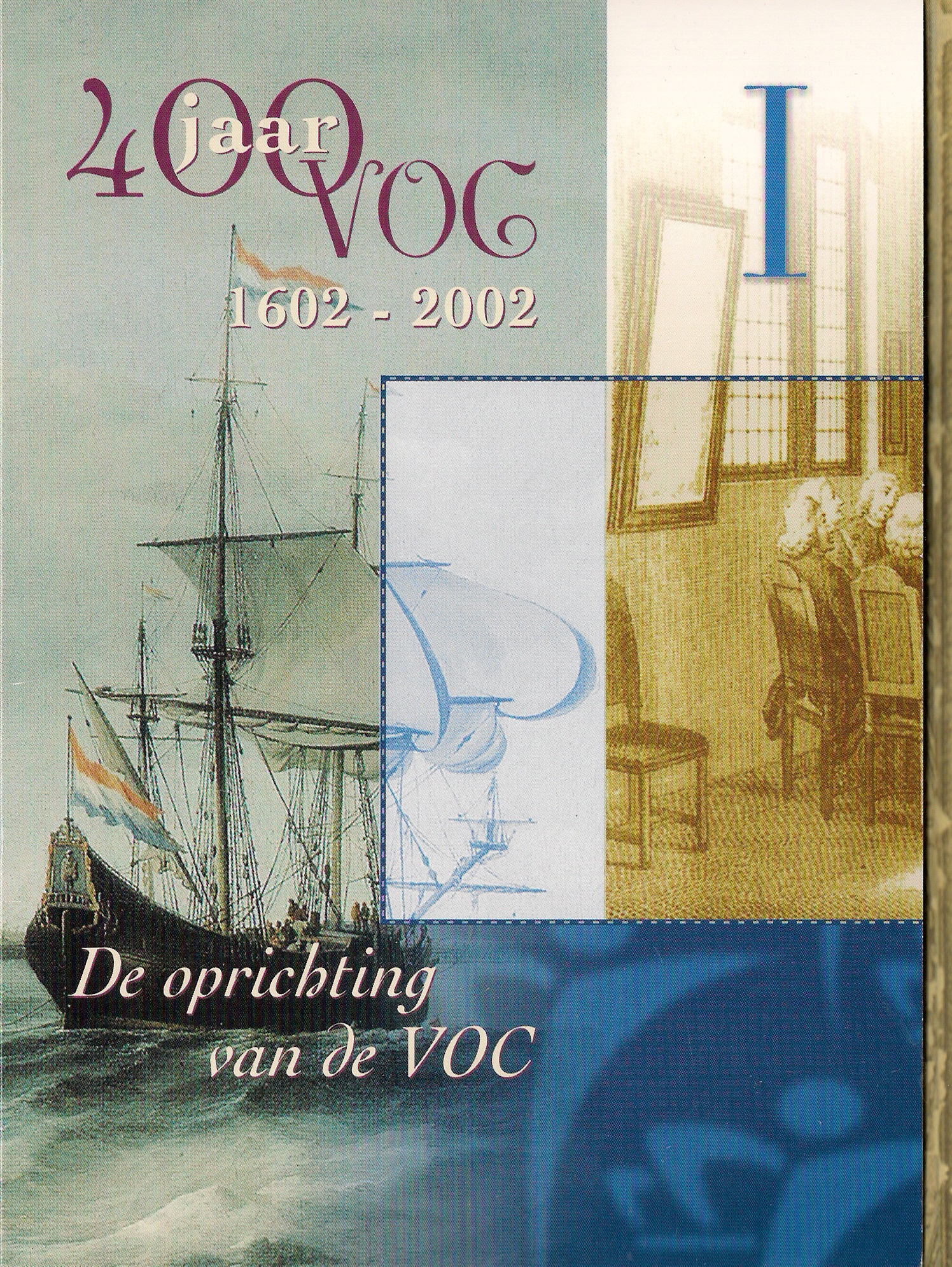 VOC-set Zilver 2002 nr.1 De oprichting van de VOC