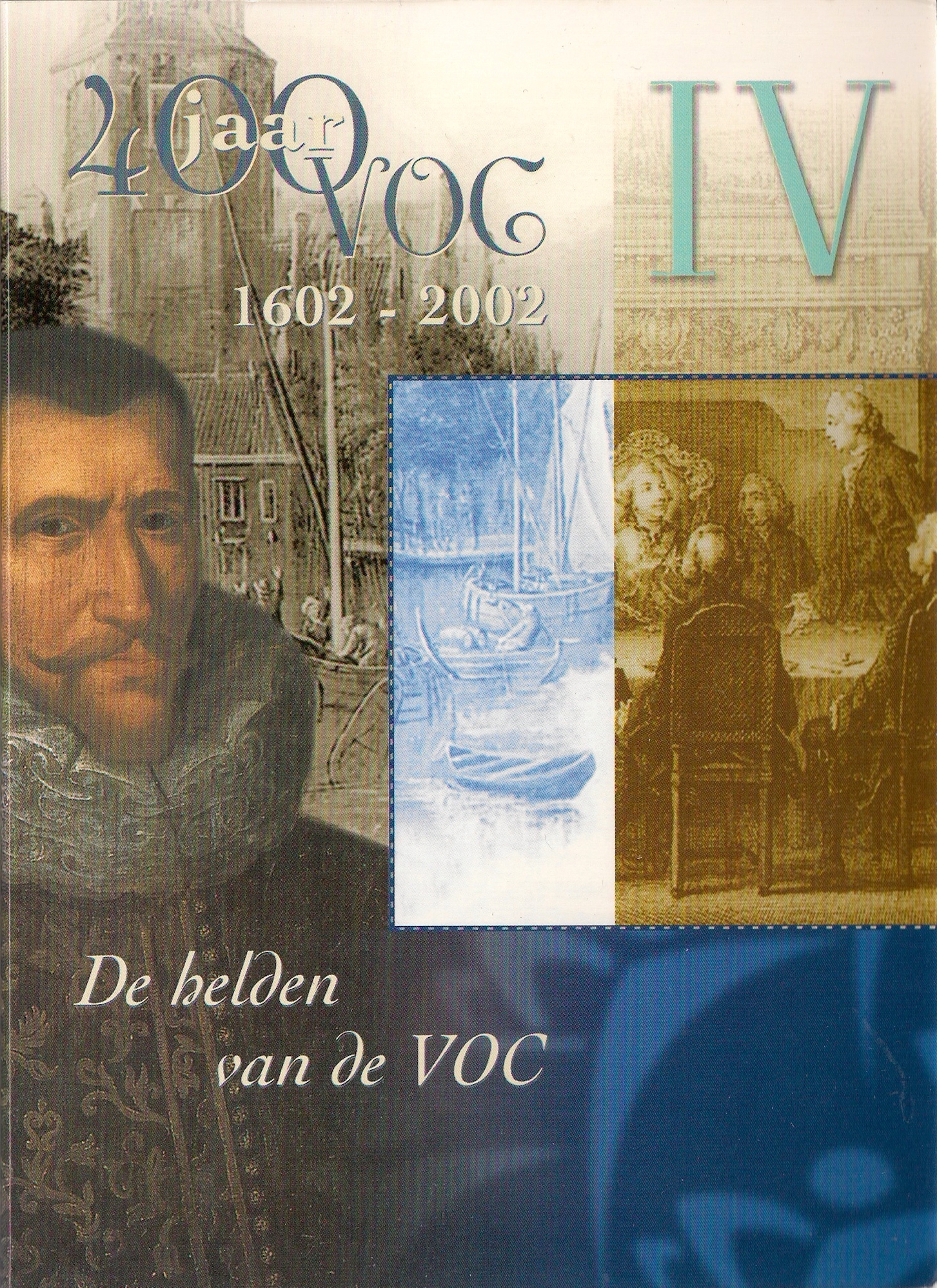 VOC-set Zilver 2002 nr.4 De helden van de VOC